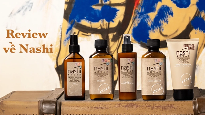 Review dầu gội xã Nashi Argan và trải nghiệm của khách hàng sau khi sử dụng